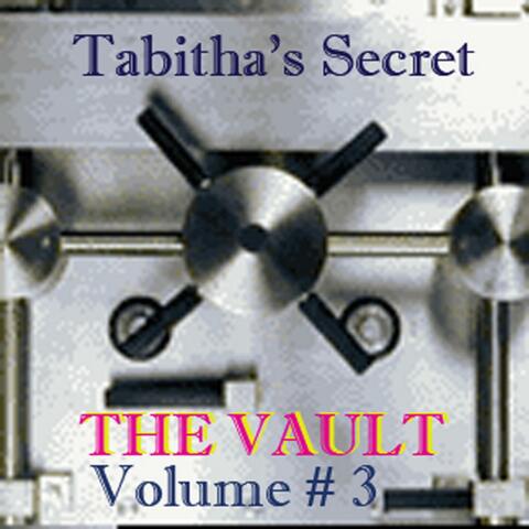 Tabitha's Secret the Vault Volume # 3 the Covers