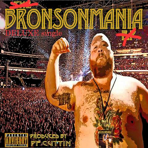 Bronsonmania Deluxe (feat. Action Bronson) - Single
