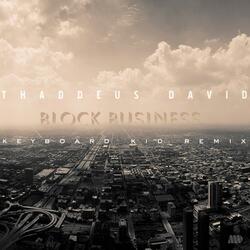 Block Business(Keyboard Kid Remix)
