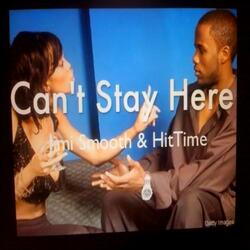 Can't Stay Here