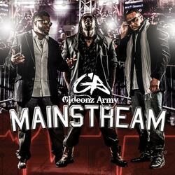Mainstream (feat. T Haddy & D Maub)