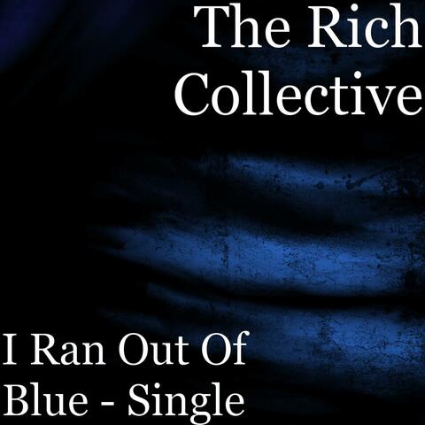 I Ran Out of Blue - Single
