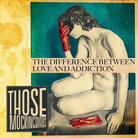 The Difference Between Love + Addiction - Single