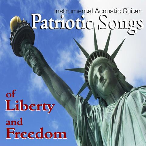 Patriotic Songs of Liberty and Freedom