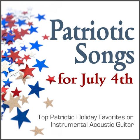 Patriotic Songs for July 4th