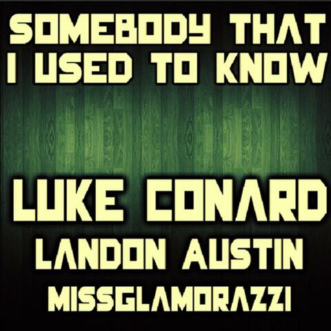 Someone That I Used to Know (feat. Landon Austin & Missglamorazzi) - Single