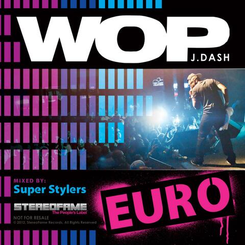 Wop (Euro Mix) By Super Stylers
