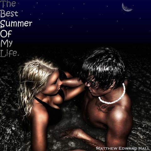 The Best Summer of My Life (feat. Never Shout Never)