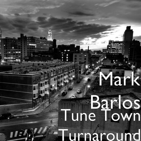 Tune Town Turnaround