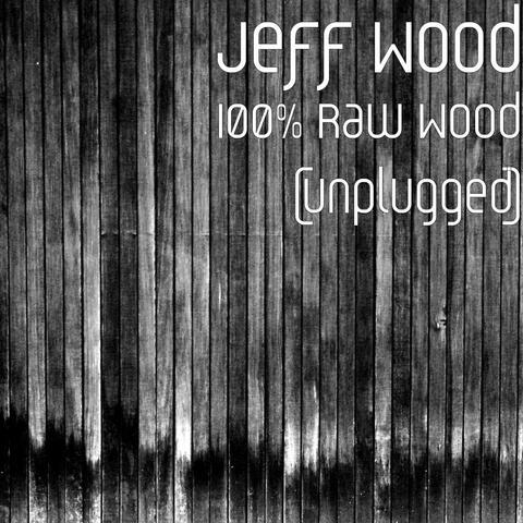 100% Raw Wood (The Present)
