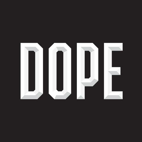 Dope