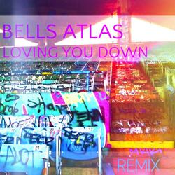Loving You Down (Bendaur Remix)