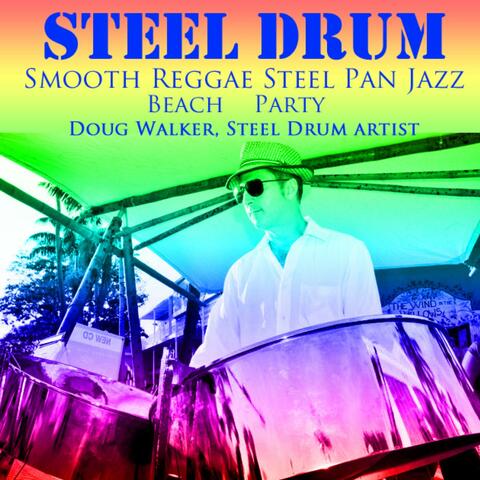 Steel Drum Smooth Reggae Jazz Pan Beach Party