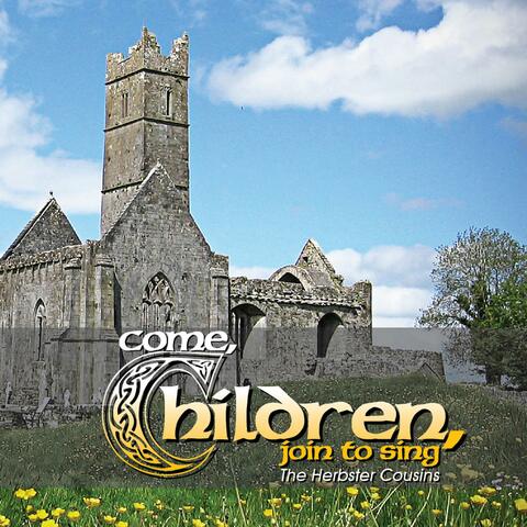 Come, Children Join to Sing