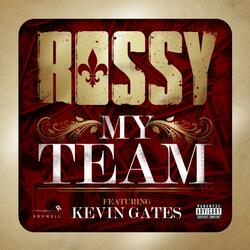 My Team (feat. Kevin Gates)