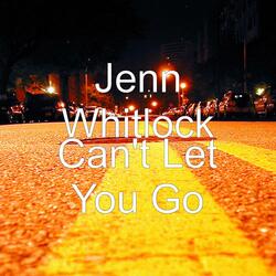 Can't Let You Go