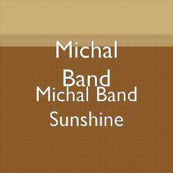 Michal Band Sunshine