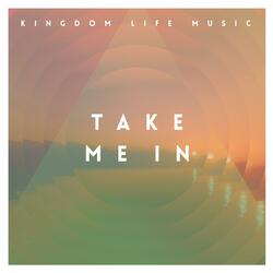 Take Me in (feat. Dustin Guice)