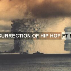 The Resurrection of Hiphop (feat. Big K.R.I.T.)