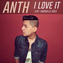 I Love It (feat. Maribelle Añes)