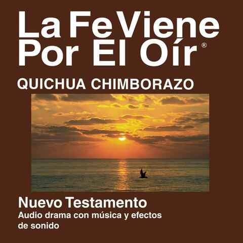 Quichua De Chimborazo En El Nuevo Testamento (Dramatizada) - Quichua Chimborazo Bible