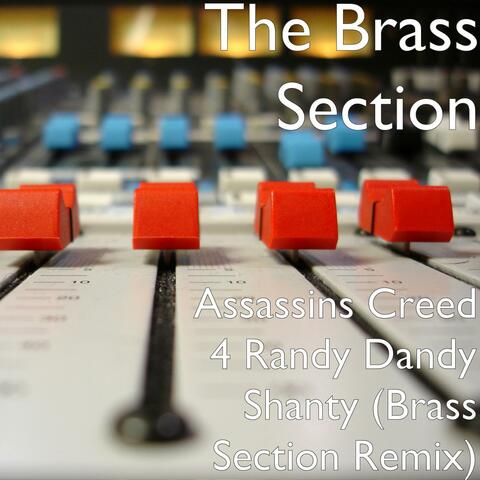 Assassins Creed 4 Randy Dandy Shanty (Brass Section Remix)