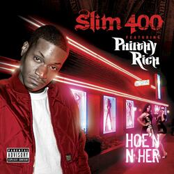 Hoe'n n Her (feat. Philthy Rich)