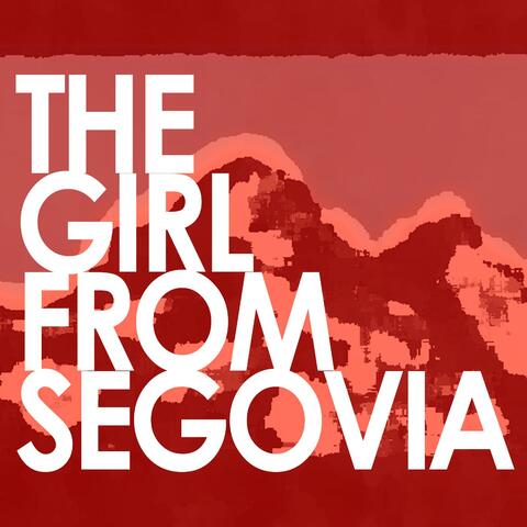 The Girl from Segovia