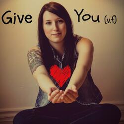 Give You (V.F)