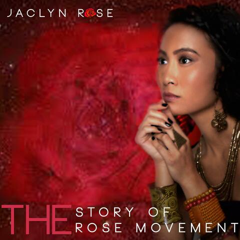 The Story of the Rose Movement