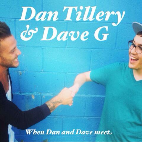 When Dan & Dave Meet