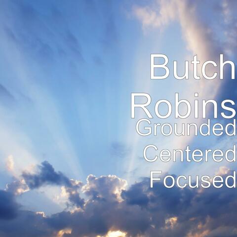 Grounded Centered Focused
