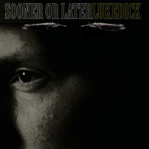 Sooner or Later (Single)
