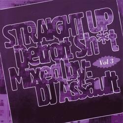 Straight up Detroit Sh*T, Vol. 3.