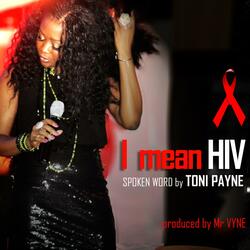 I Mean Hiv (Hiv/Aids Awareness Spoken Word Poetry)