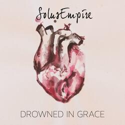 Drowned in Grace