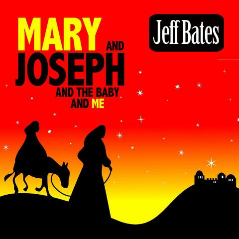Mary and Joseph and the Baby and Me