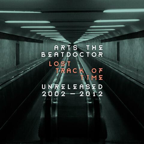 Lost Track of Time; Unreleased 2002-2012