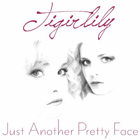 Just Another Pretty Face