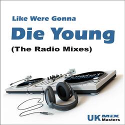 Die Young (Radio Edit)