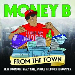 From the Town -Radio (feat. Yukmouth, Shady Nate & Del the Funky Homosapien)