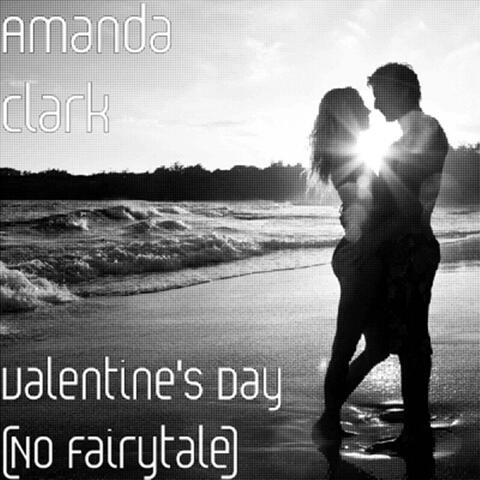 Valentine's Day (No Fairytale)