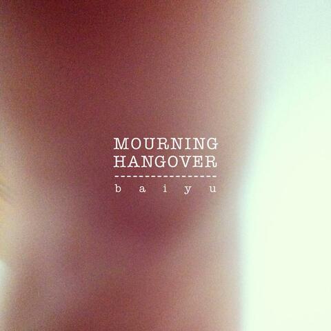 Mourning Hangover