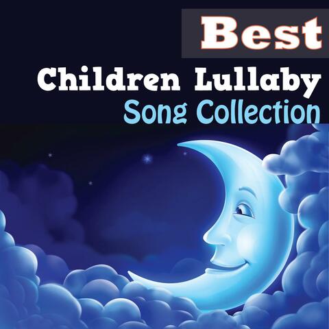 Best Children Lullaby Song Collection
