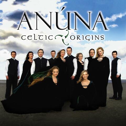 Anúna : Celtic Origins