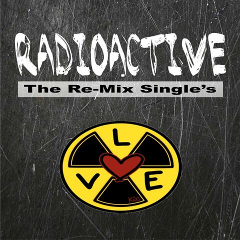 Radioactive (The Remix Single's) [Tributes to Imagine Dragon's, Kendrick Lamar, Katy Perry, One'republic's, Pitbull & Kesha]