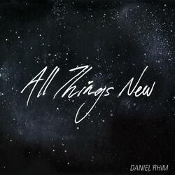 All Things New