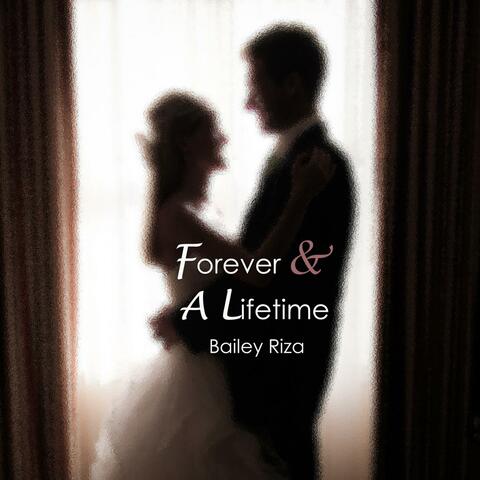 Forever and a Lifetime