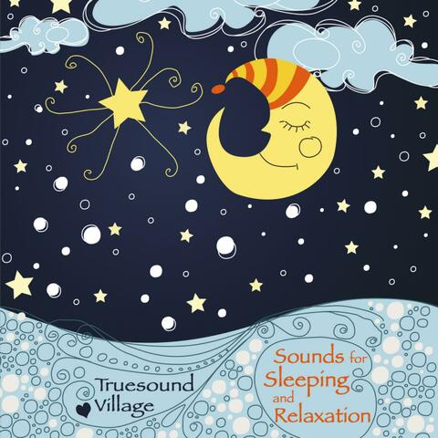 Sounds for Sleeping and Relaxation
