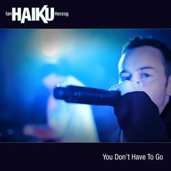 You Don't Have to Go